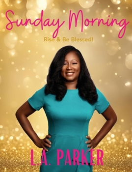 Paperback Sunday Morning: Rise & Be Blessed! Book