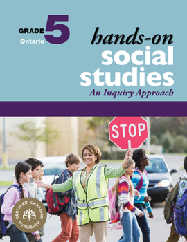 Spiral-bound Hands-On Social Studies for Ontario, Grade 5: An Inquiry Approach Book
