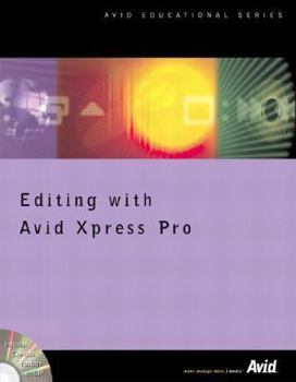 Editing with Avid Xpress Pro