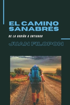 Paperback El Camino sanabrés: de La Gudiña a Santiago [Spanish] Book