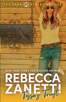Tessa's Trust - Book #5 of the Anna Albertini Files