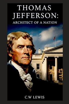 Paperback Thomas Jefferson: Architect of a Nation Book