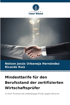 Mindesttarife für den Berufsstand der zertifizierten Wirtschaftsprüfer (German Edition)