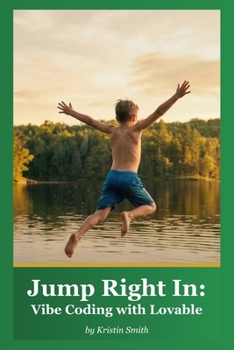Paperback Jump Right In: Vibe Coding with Lovable Book