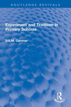 Paperback Experiment and Tradition in Primary Schools Book