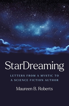 Paperback Stardreaming: Letters from a Mystic to a Science Fiction Author Book
