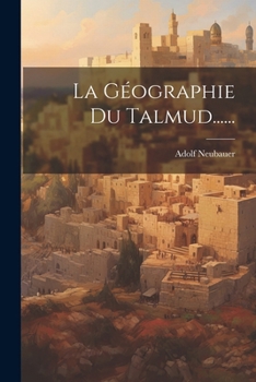 Paperback La Géographie Du Talmud...... [French] Book