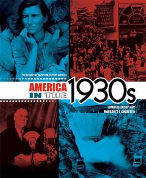 America in the 1930s - Book #4 of the Decades of Twentieth-Century America