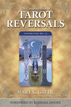 Paperback The Complete Book of Tarot Reversals Book