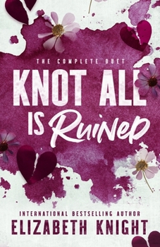 Paperback Knot All Is Ruined: The Complete Duet Book