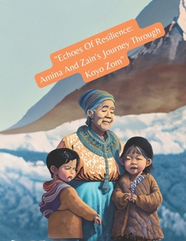 "Echoes Of Resilience: Amina And Zain's Journey Through Koyo Zom"