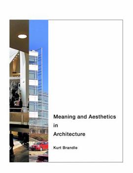 Paperback Meaning and Aesthetics in Architecture Book