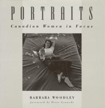 Hardcover Portraits: Canadian Women In Focus Book