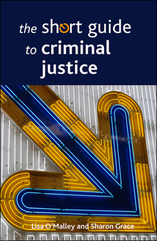 Paperback The Short Guide to Criminal Justice Book