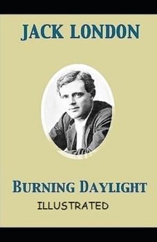 Paperback Burning Daylight Illustrated Book