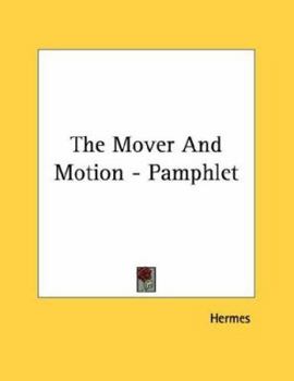 Paperback The Mover And Motion - Pamphlet Book