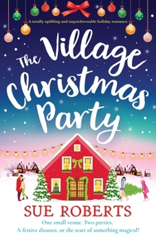 Paperback The Village Christmas Party: A totally uplifting and unputdownable holiday romance Book