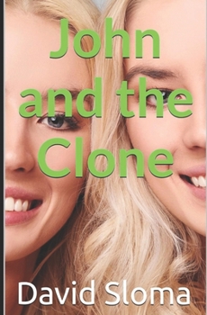 John and the Clone