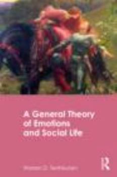 Paperback A General Theory of Emotions and Social Life Book