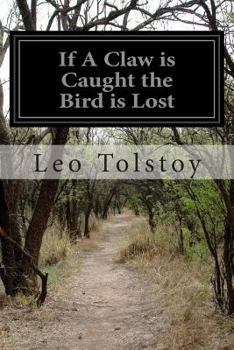 Paperback If A Claw is Caught the Bird is Lost Book