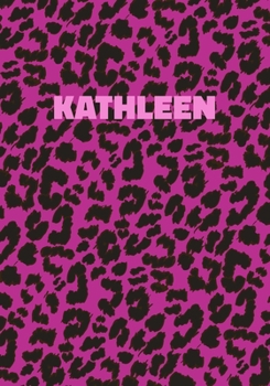 Kathleen: Personalized Pink Leopard Print Notebook (Animal Skin Pattern). College Ruled (Lined) Journal for Notes, Diary, Journaling. Wild Cat Theme Design with Cheetah Fur Graphic