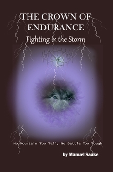 Paperback The Crown of Endurance: Fighting in the Storm Book