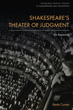Hardcover Shakespeare's Theater of Judgment: Six Keywords Book