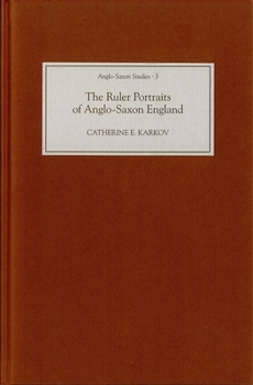 Hardcover The Ruler Portraits of Anglo-Saxon England Book