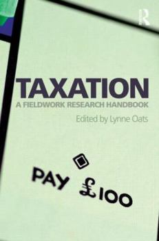 Hardcover Taxation: A Fieldwork Research Handbook Book