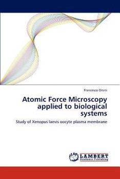 Paperback Atomic Force Microscopy applied to biological systems Book