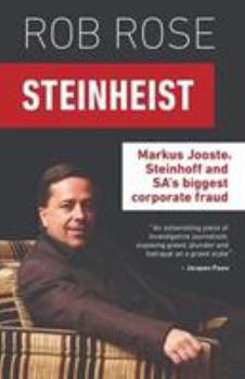 Paperback Steinheist: Markus Jooste, Steinhoff & SA's biggest corporate fraud Book