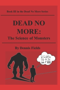 Paperback Dead No More: The Science of Monsters Book