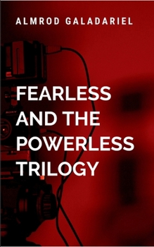 Paperback The Fearless and The Powerless Trilogy: Novella Classic Book