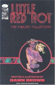 Paperback Little Red Hot: The Foolish Collection, Vol. 1 Book