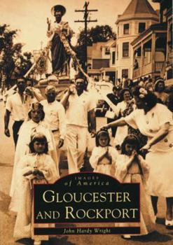 Gloucester and Rockport - Book  of the Images of America: Massachusetts