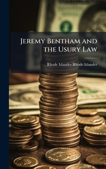Hardcover Jeremy Bentham and the Usury Law Book
