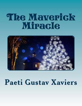 Paperback The Maverick Miracle: A Visit to Eden's Garden Book