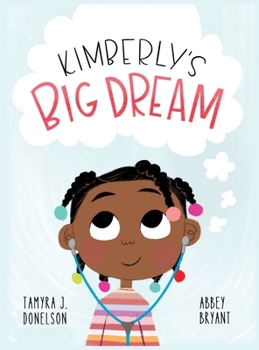 Hardcover Kimberly's Big Dream Book