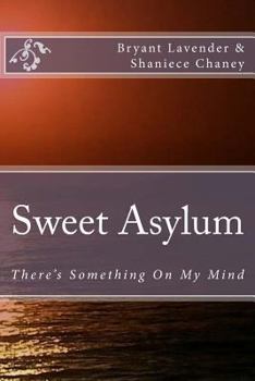 Paperback Sweet Asylum: There's Something On My Mind Book