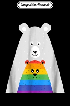 Composition Notebook: Mama and Baby Bear Gay Pride Gift LGBT Lesbian March Journal/Notebook Blank Lined Ruled 6x9 100 Pages