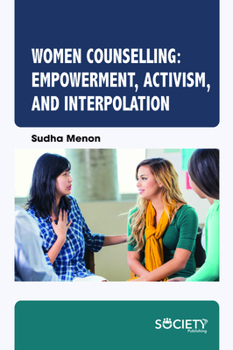 Hardcover Women Counselling: Empowerment, Activism, and Interpolation Book