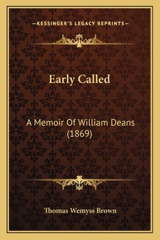 Early Called: A Memoir Of William Deans