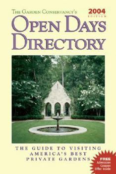 Paperback The Garden Conservancy's Open Days Directory - 2004 Edition: The Guide to Visiting America's Best Private Gardens Book