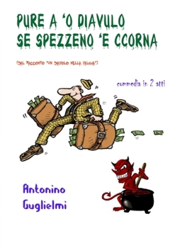 Paperback Pure a 'o Diavulo se spezzeno 'e ccorna [Italian] Book