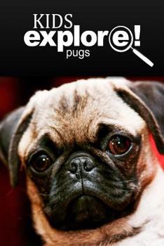 Paperback Pugs - Kids Explore: Animal books nonfiction - books ages 5-6 Book