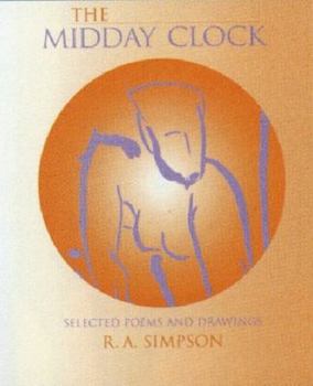 Hardcover The Midday Clock: Selected Poems and Drawings Book