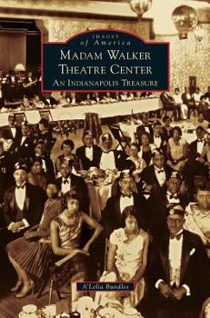 Hardcover Madame Walker Theatre Center: An Indianapolis Treasure Book