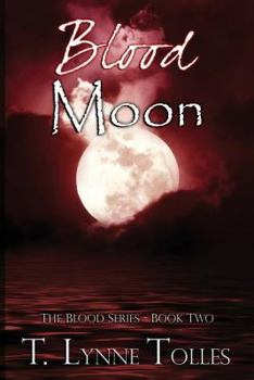 Blood Moon - Book #2 of the Blood