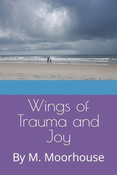 Paperback Wings of Trauma and Joy Book