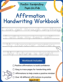 Paperback Affirmation Handwriting Workbook: Practice Handwriting Pages for Kids Book